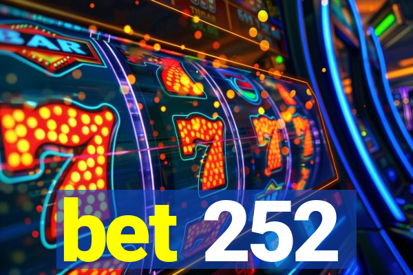 bet 252